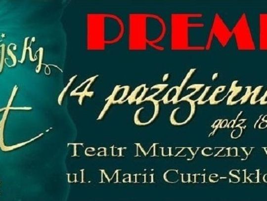 Co tam Panie w ....Teatrze Muzycznym ?