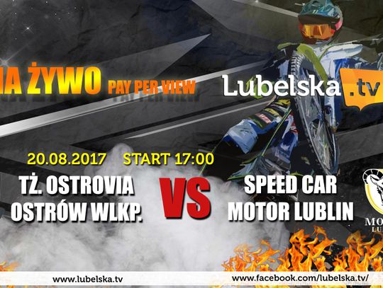 Decydujące mecze Speed Car Motor Lublin o awans do 1 ligi , NA ŻYWO tylko w Lubelska.tv !!