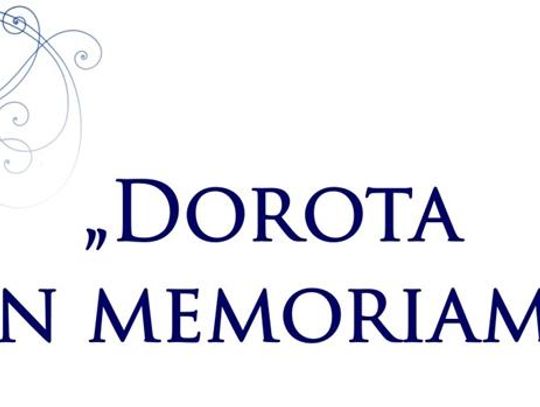 "Dorota In Memoriam"