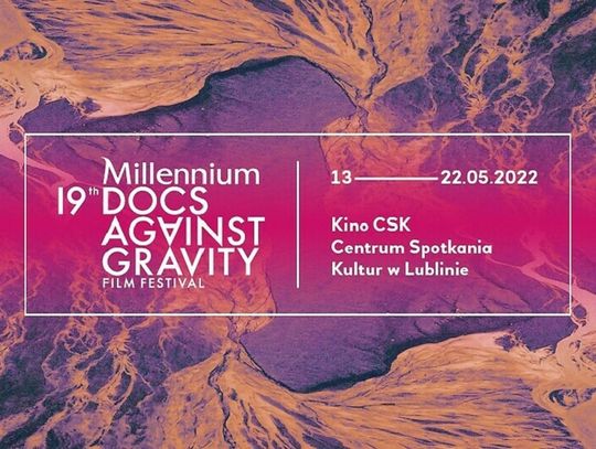 Festiwal Filmowy Millennium Docs Against Gravity w Lublinie!