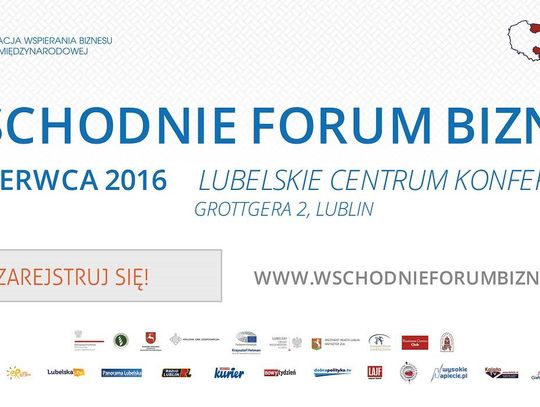 Lublin gospodarzem II Wschodniego Forum Biznesu.