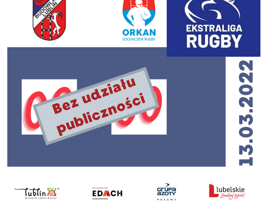 Mecz Edach Budowlani Lublin - RC Orkan Sochaczew bez udziału publiczności