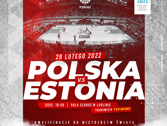 Mecz Polska - Estonia w Lublinie