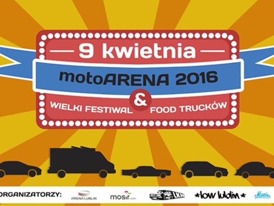 Moto Show i Festiwal Foodtrucków na Arenie Lublin