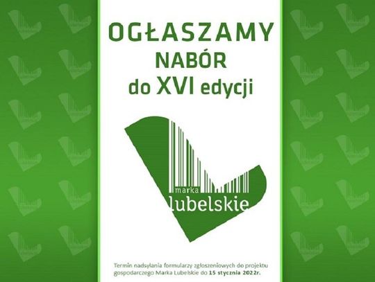 Nabór do XVI edycji projektu gospodarczego Marka Lubelskie