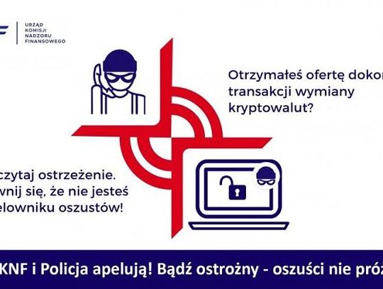 OSTRZEŻENIE PRZED OSZUSTAMI POWOŁUJĄCYMI SIĘ NA NADZÓR KNF W ZAKRESIE TRANSAKCJI WYMIANY KRYPTOWALUT*