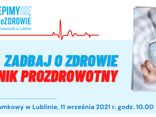 Piknik prozdrowotny "Zadbaj o zdrowie" i akcja szczepień przeciw COVID-19 na Placu Zamkowym