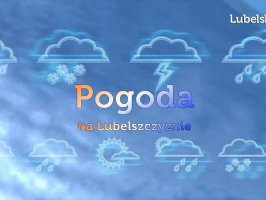 Pogoda na Lubelszczyźnie - Wtorek, 26 lutego