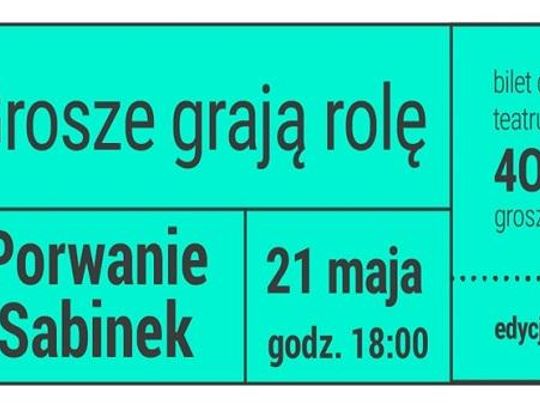 "Porwanie Sabiunek" w ramach akcji akcji "Bilet za 400 groszy"