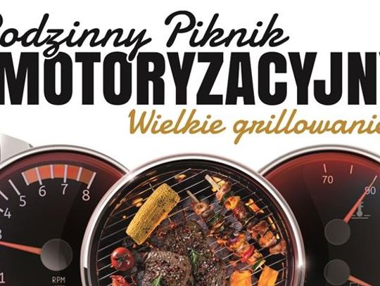 Rodzinny Piknik Motoryzacyjny! 