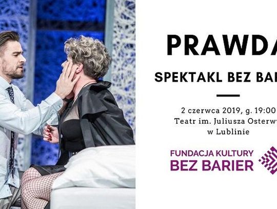 Spektakl bez barier w Teatrze Osterwy 