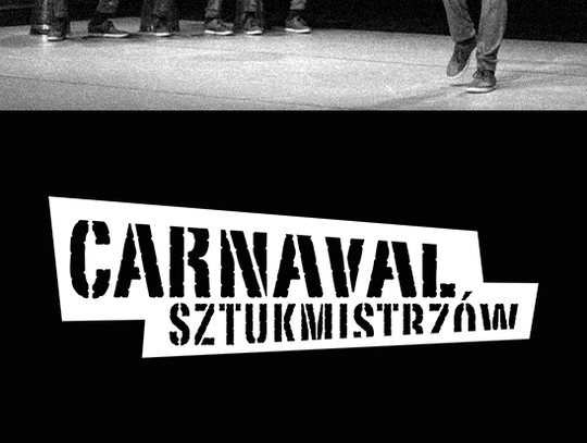 Spektakle cyrkowe opanują ulice Lublina! Przed nami 13. edycja Festiwalu Carnaval Sztukmistrzów.