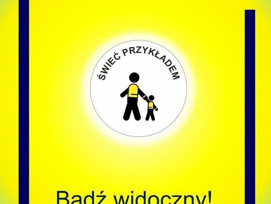 ŚWIEĆ PRZYKŁADEM – BĄDŹ WIDOCZNY!*