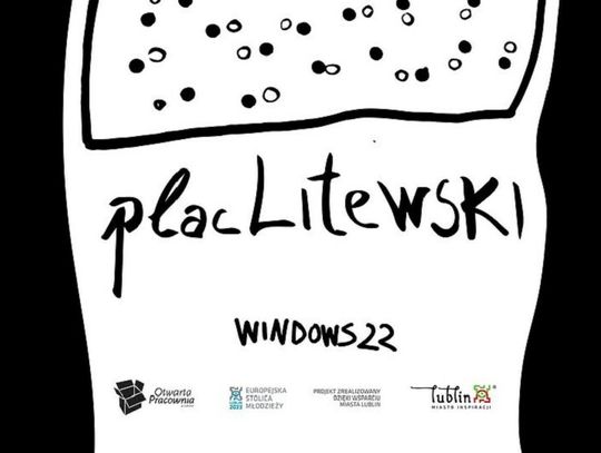 Windows'22. Plac Litewski | Gheordu