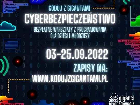 Wrzesień pod znakiem programowania i bezpieczeństwa w sieci, dzięki warsztatom dla dzieci i młodzieży "Koduj z Gigantami: Cyberbezpieczeństwo"