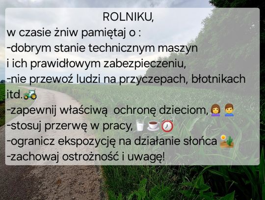 ZADBAJMY O BEZPIECZEŃSTWO PODCZAS ŻNIW!