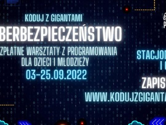 Zaproszenie do wzięcia udziału w bezpłatnej akcji edukacyjnej:" Koduj z Gigantami- CYBERBEZPIECZEŃSTWO"