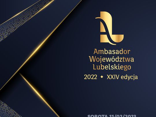 Zbliża się XXIV Gala Ambasadora Województwa Lubelskiego za 2022 rok