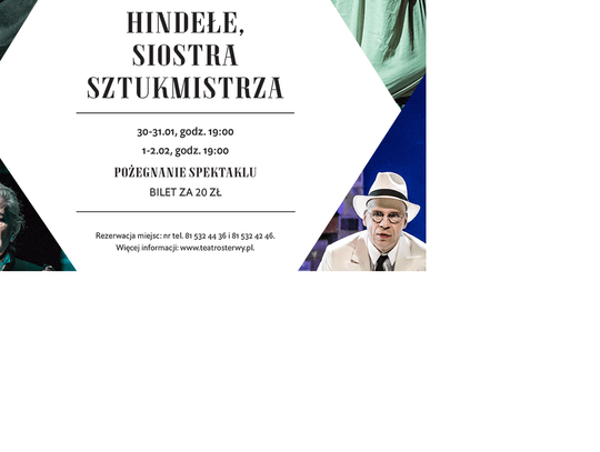 Żegnamy spektakl „Hindełe, siostra sztukmistrza” *