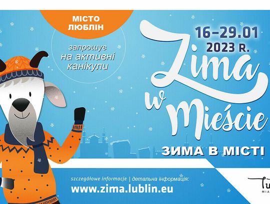 Zima w mieście/Зима в місті, czyli wspólne ferie w Lublinie!