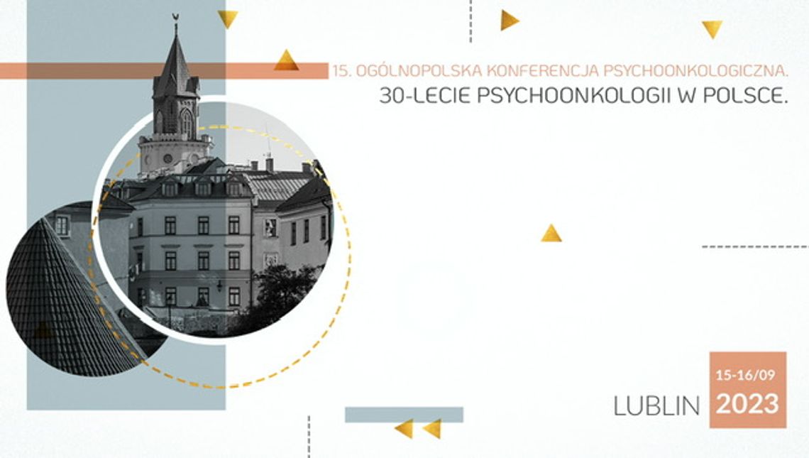 15. Ogólnopolska Konferencja Psychoonkologiczna, 30-lecie Psychoonkologii w Polsce