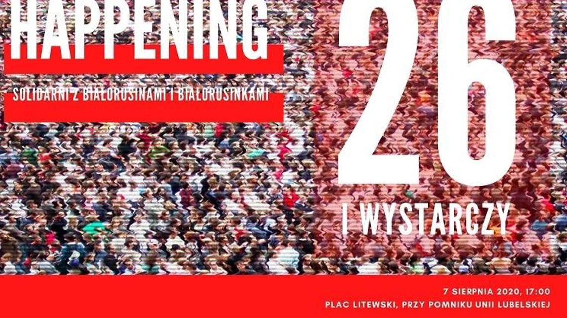 "26. I wystarczy" - Happening solidarnościowy z Białorusinami i Białorusinkami*