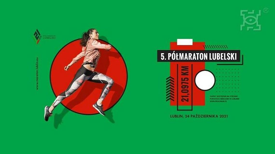 5. Półmaraton Lubelski i biegi "Przez Metry po Kilometry”