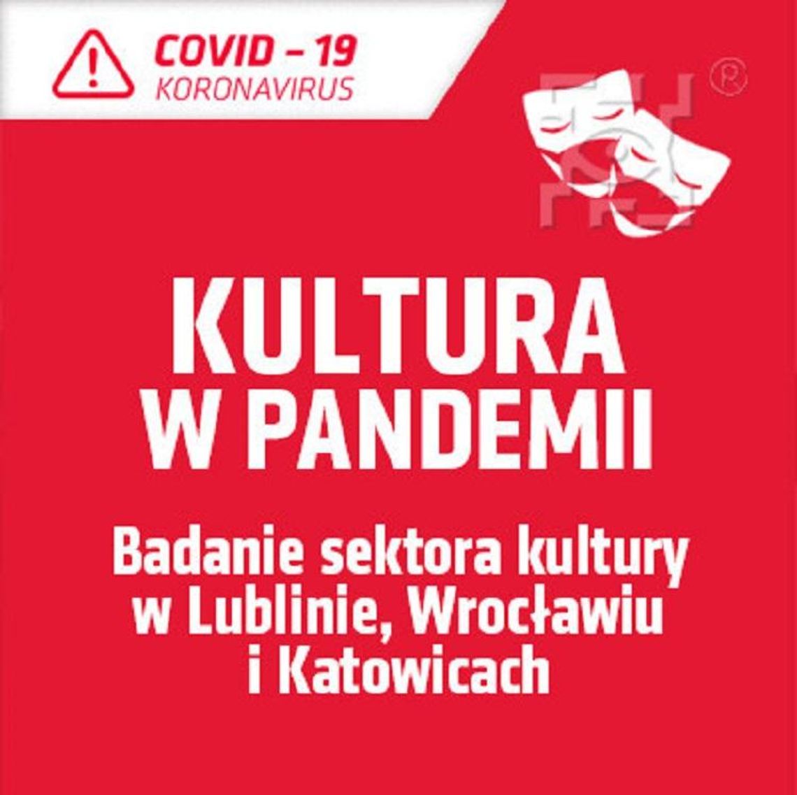 Badanie sektora kultury w Lublinie, Wrocławiu i Katowicach*