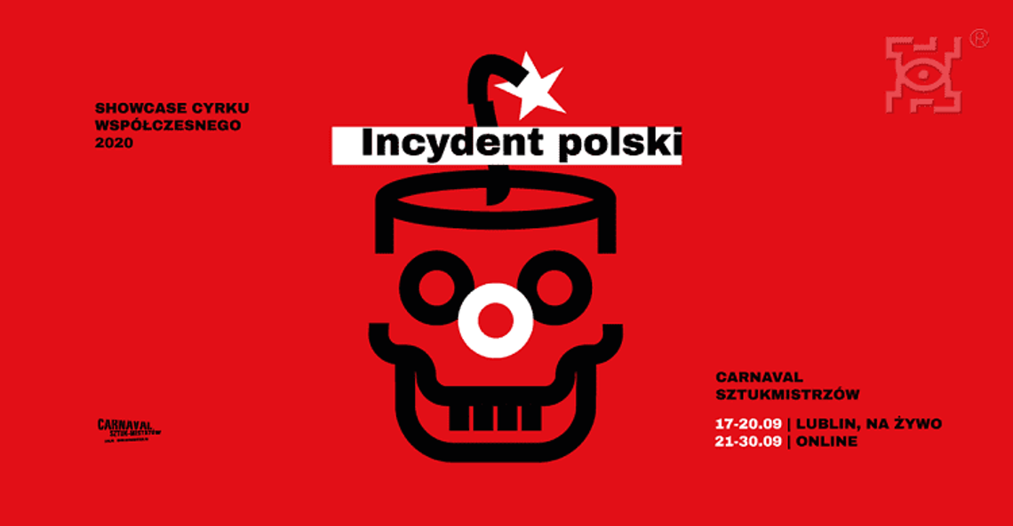 Carnaval Sztukmistrzów „Incydent Polski”*