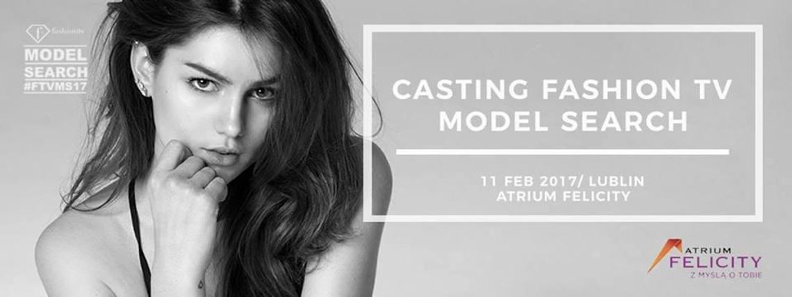 FashionTV Model Search 2017 wybrał Lublin