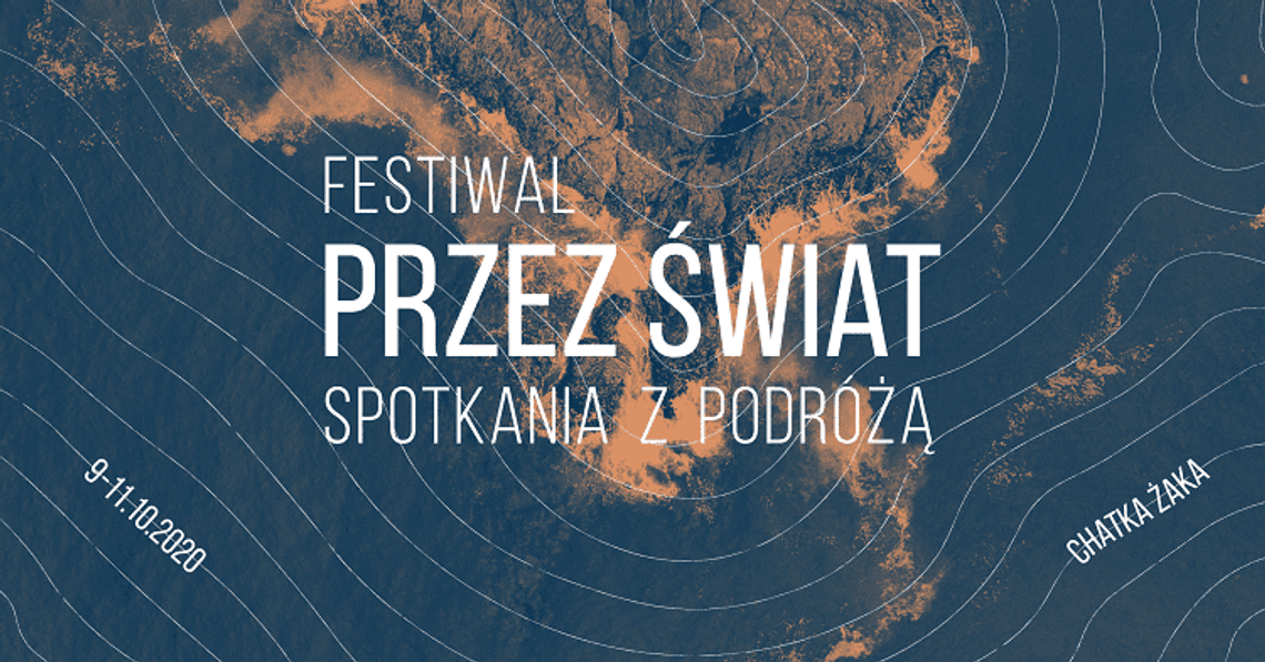 Festiwal Przez świat. Spotkania z podróżą*