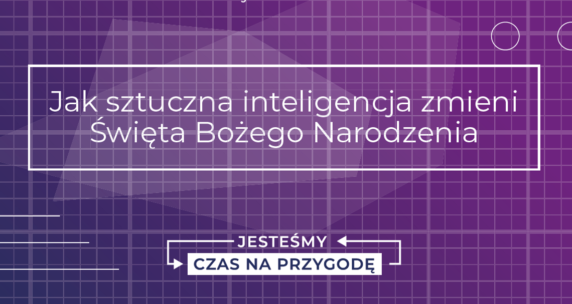 Jak sztuczna inteligencja zmieni Święta Bożego Narodzenia