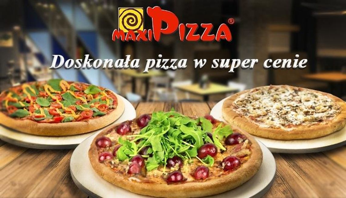 MaxiPizza - naturalna pizza w Lublinie*