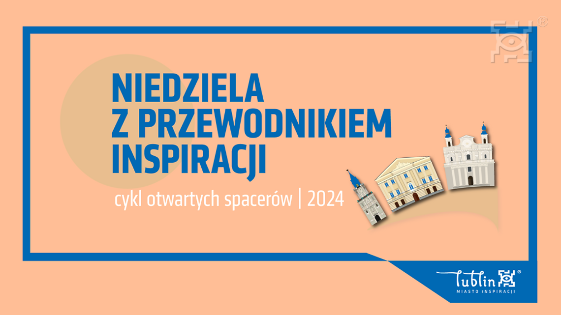 Miasto zaprasza na niedzielne spacery z Przewodnikami Inspiracji