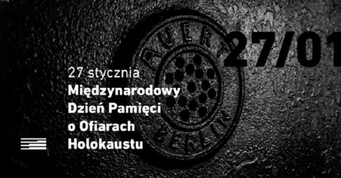 Międzynarodowy Dzień Pamięci o Ofiarach Holokaustu*