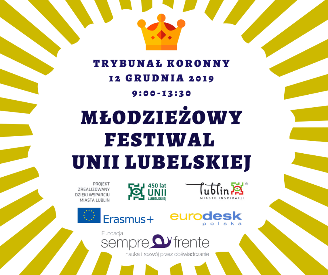 Młodzieżowy Festiwal Unii Lubelskiej *