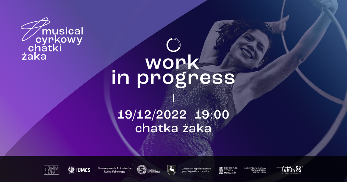 Musical Cyrkowy Chatki Żaka - Work in Progress / Koncert