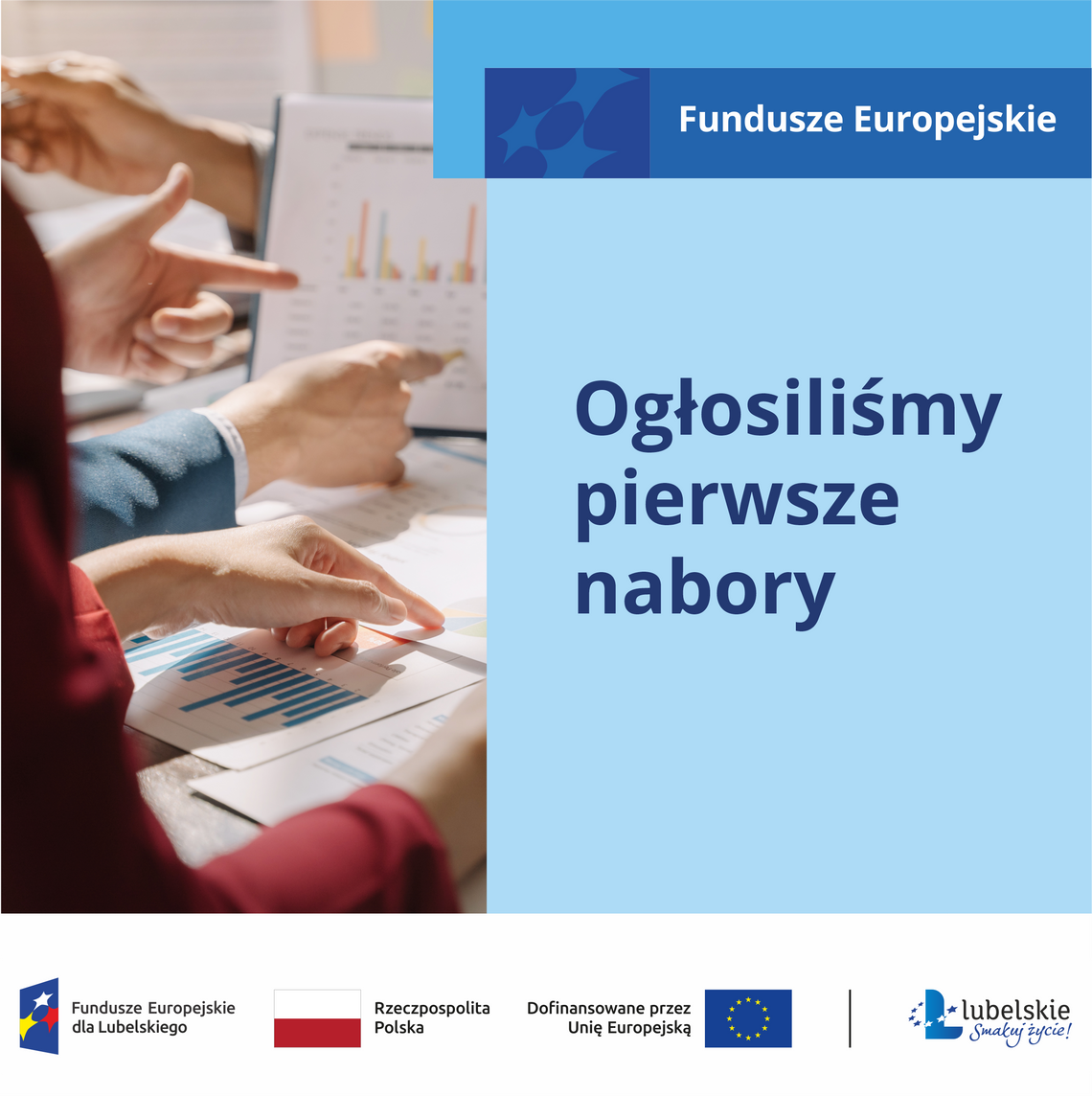 Ogłosiliśmy pierwsze nabory wniosków o dofinansowanie w ramach programu Fundusze Europejskie  dla Lubelskiego 2021-2027