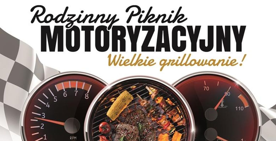 Rodzinny Piknik Motoryzacyjny! 