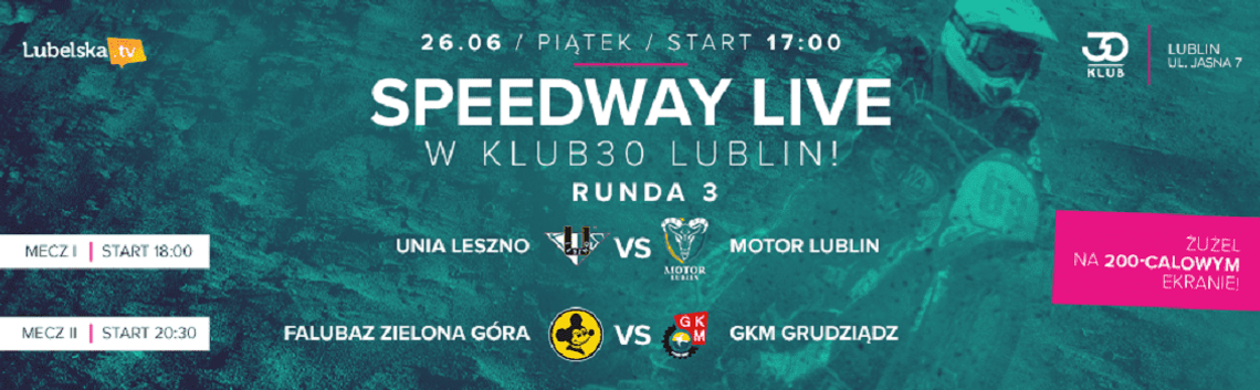 SPEEDWAY LIVE w KLUB30 Lublin!!!