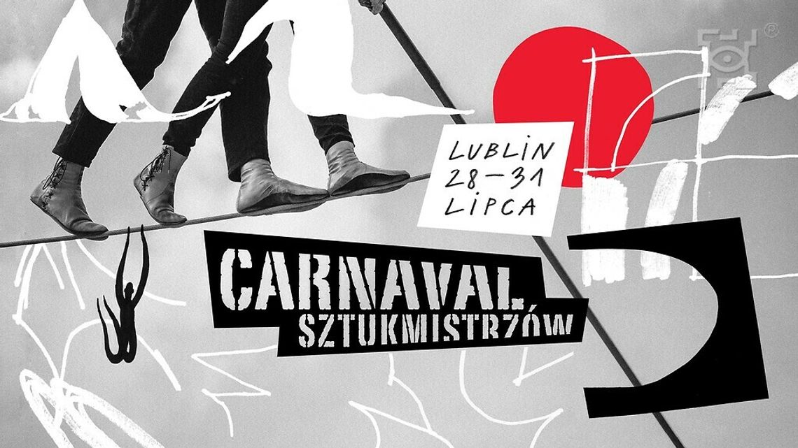 Spektakle cyrkowe opanują ulice Lublina! Przed nami 13. edycja Festiwalu Carnaval Sztukmistrzów.