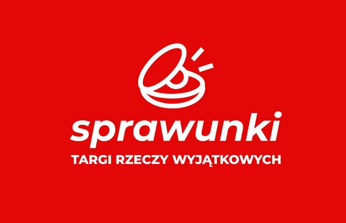 Sprawunki – Targi Rzeczy Wyjątkowych *