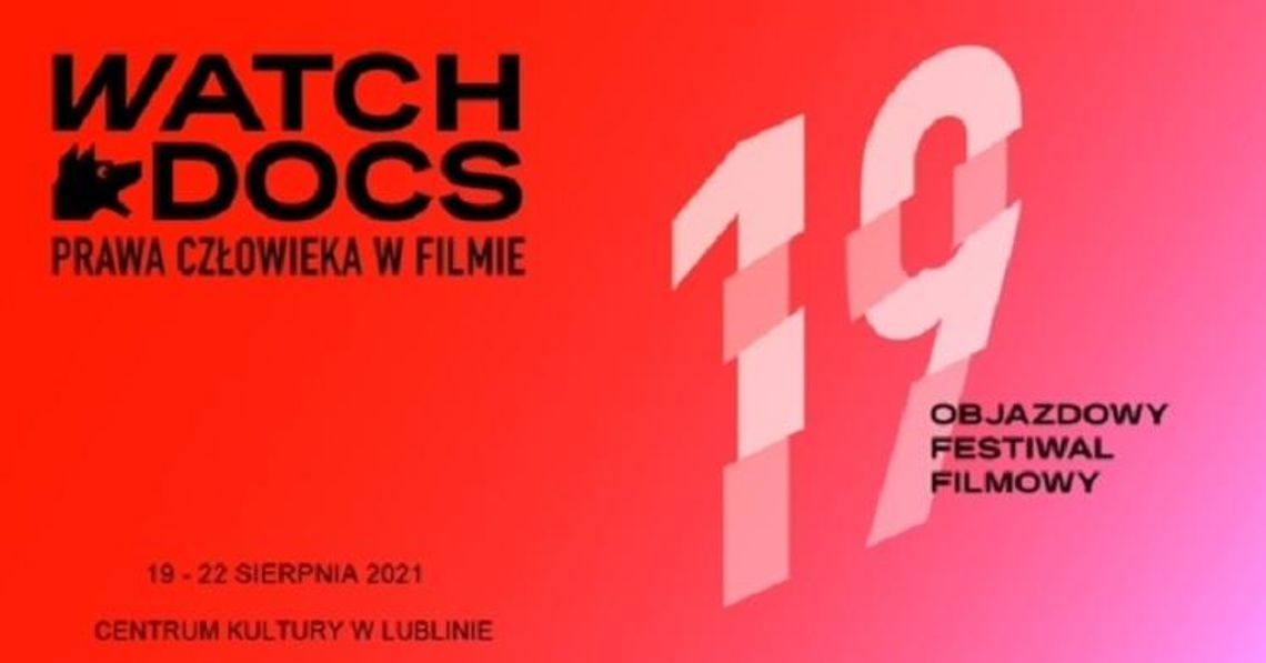 Startuje 19. Objazdowy Festiwal Filmowy Watch Docs. Prawa Człowieka w Filmie w Lublinie 2021.