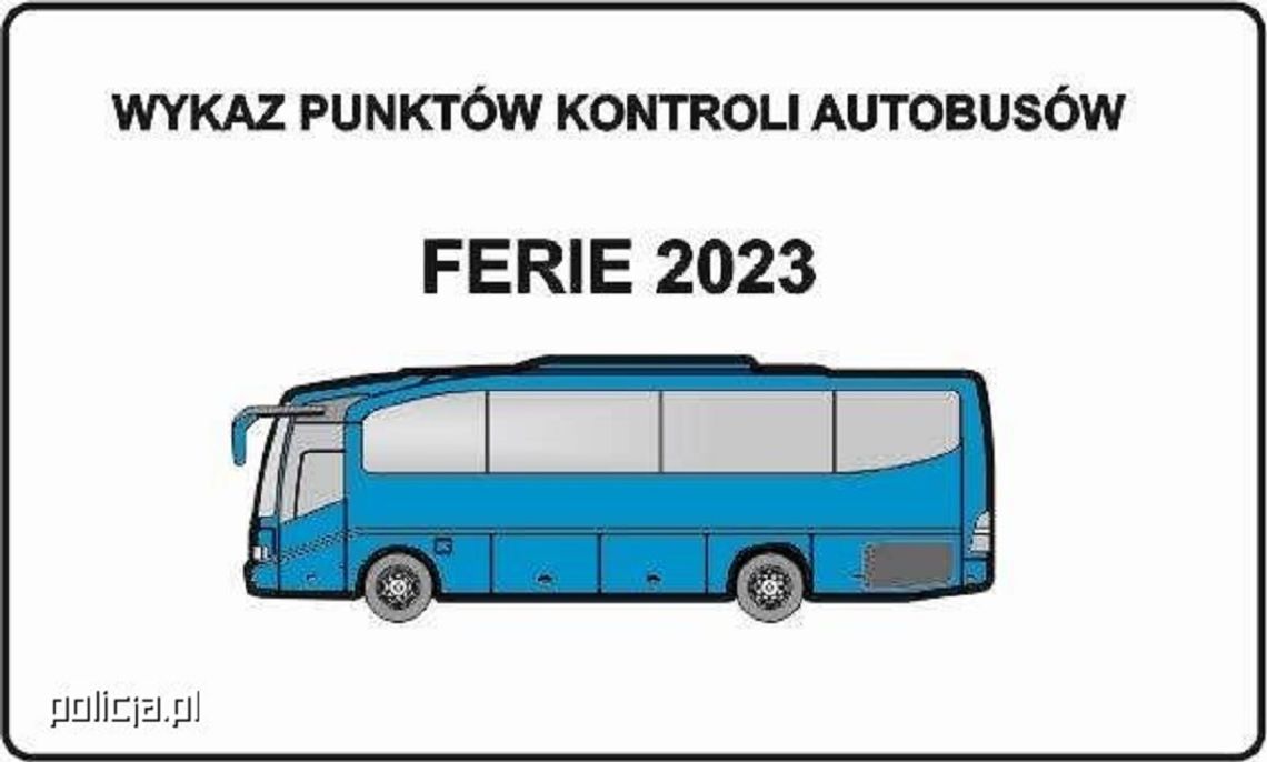 WYKAZ PUNKTÓW KONTROLI AUTOBUSÓW – FERIE 2023