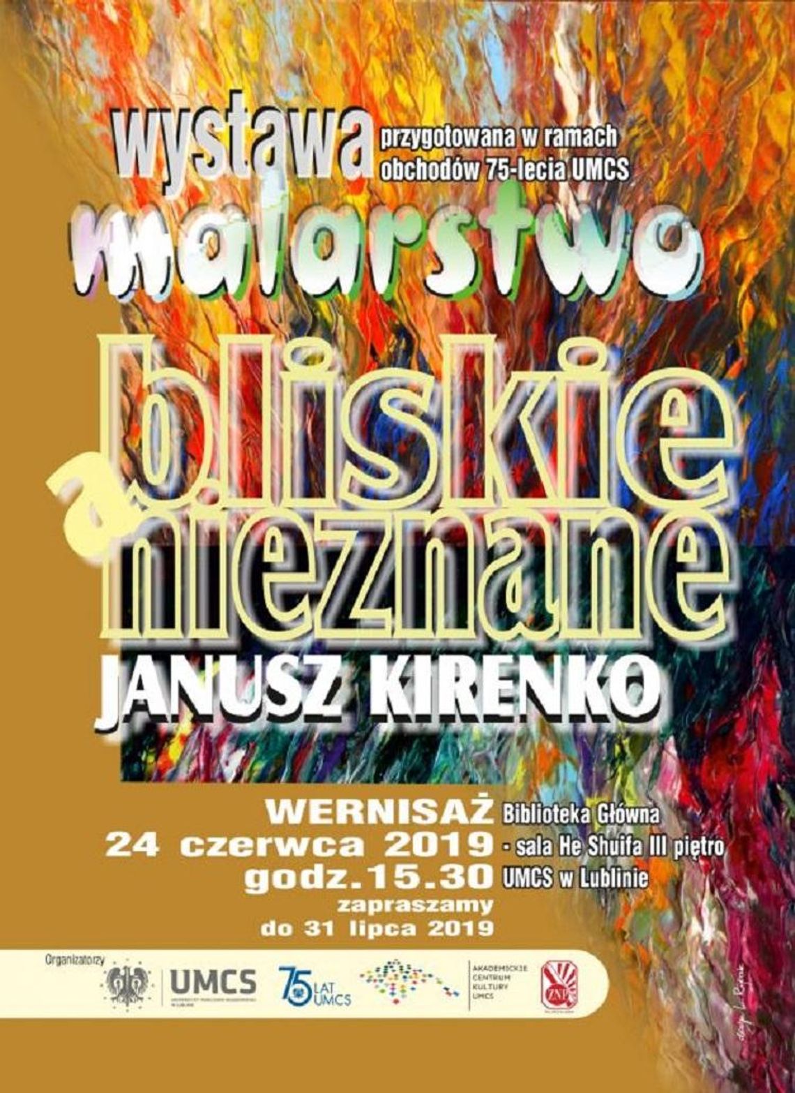 Wystawa malarstwa pt."Bliskie a nieznane" *