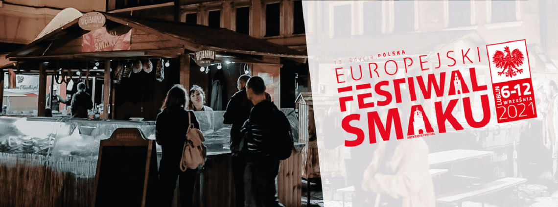 XIII Europejski Festiwal Smaku w Lublinie