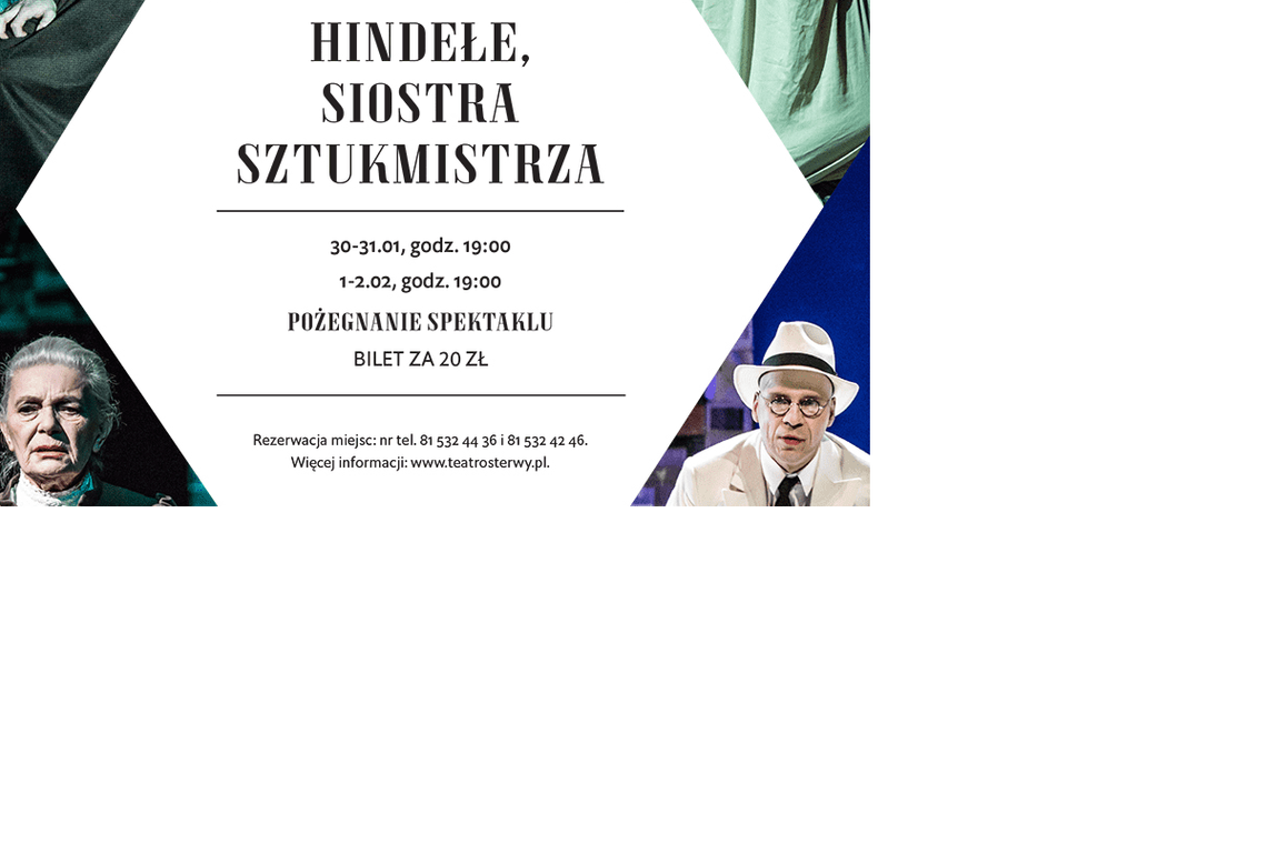 Żegnamy spektakl „Hindełe, siostra sztukmistrza” *