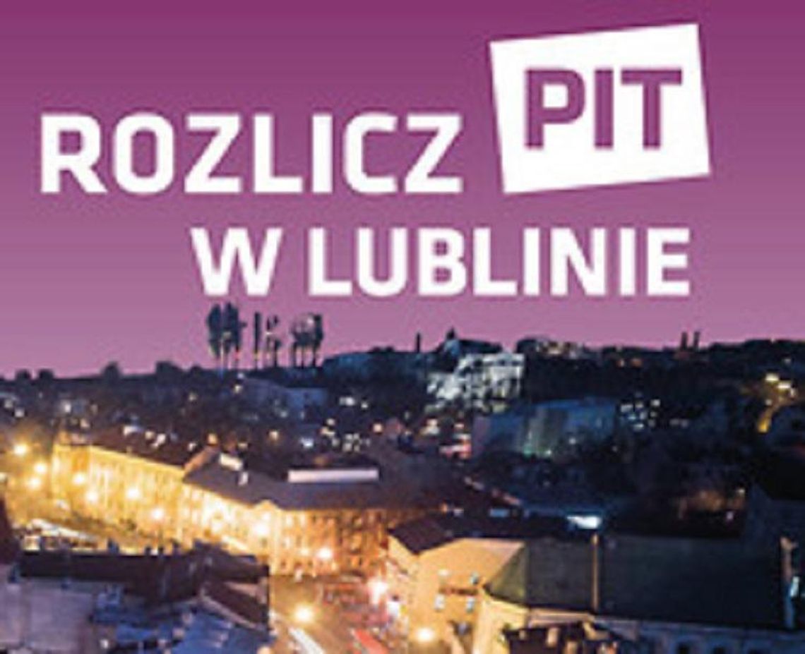 #zostanwdomu i rozlicz PIT w Lublinie*