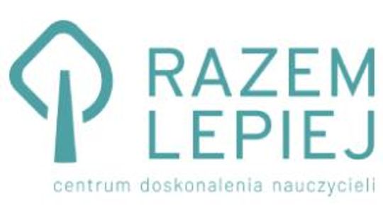 Szkolenia dla nauczycieli - RAZEM LEPIEJ