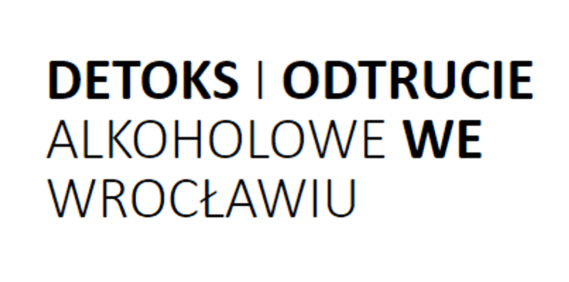 Detoks, Odtrucie alkoholowe we Wrocławiu